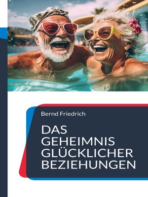 cover image of Das Geheimnis glücklicher Beziehungen